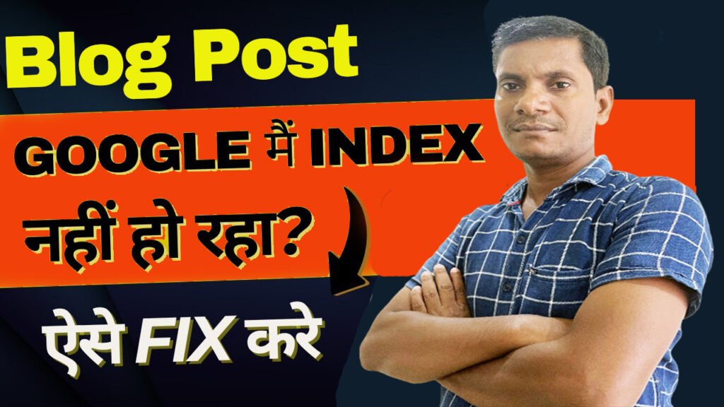 Blog Post Indexing Issue को ऐसे Fix करे – Quickly Index any post in Google. Blog Post Indexing Issue को ऐसे Fix करे – Quickly Index any post in Google.