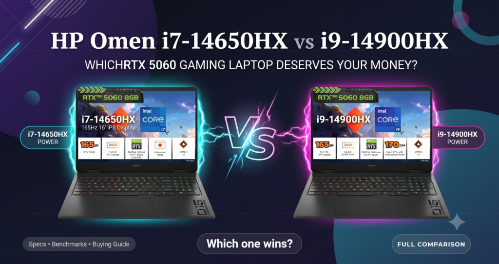 HP Omen i7-14650HX vs i9-14900HX: Which RTX 5060 Gaming Laptop Deserves Your Money?